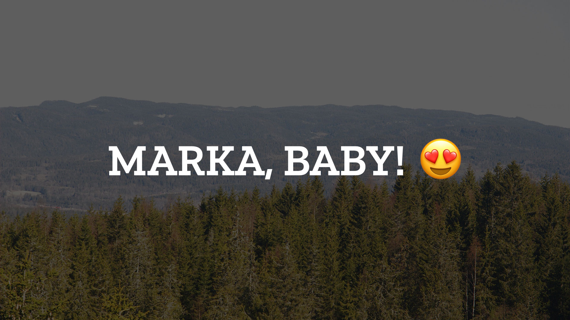Marka, baby!